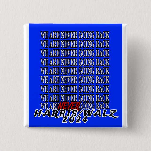 BADGE CARRÉ 5 CM NOUS NE REVIENDRONS JAMAIS ! (Devant)