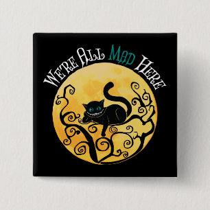 Badge Carré 5 Cm Nous sommes tous morts ici - Cheshire Cat