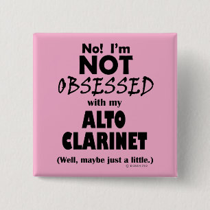 Badge Carré 5 Cm Obsédée Alto Clarinet
