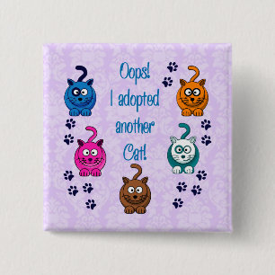 Badge Carré 5 Cm Oh là là ! ! J'ai adopté un autre chat !