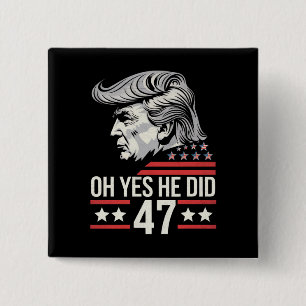 Badge Carré 5 Cm Oh Oui Il L'a Fait 47 Trump 2024 