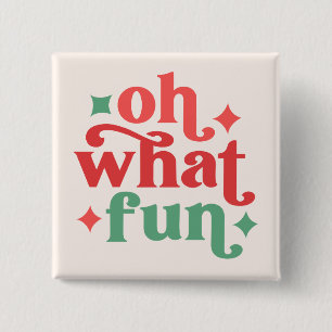 Badge Carré 5 Cm Oh What Fun - Festive Holiday Typographie