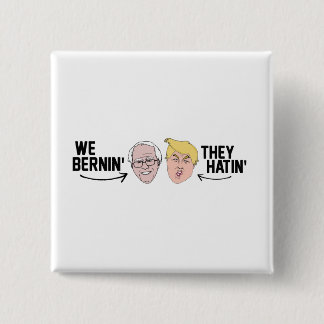 Badge Carré 5 Cm On Bernin'They Hatin' -.png