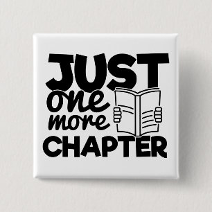 Badge Carré 5 Cm One More Chapter Quota Funny Bookworm Reader