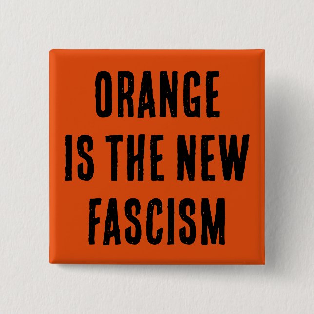 Badge Carré 5 Cm Orange est le bouton Nouveau Fascisme (Devant)