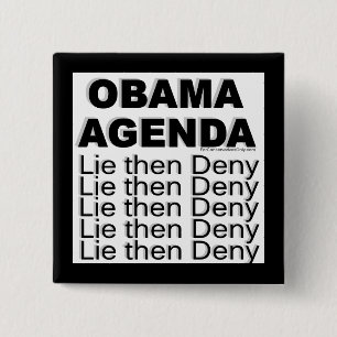 Badge Carré 5 Cm Ordre du jour d'Obama - le "mensonge nient alors "