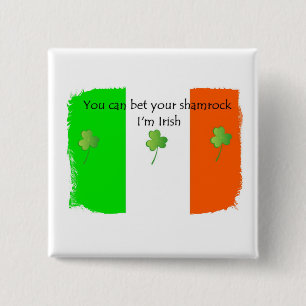 Badge Carré 5 Cm Pariez votre shamrock que je suis bouton IRLANDAIS