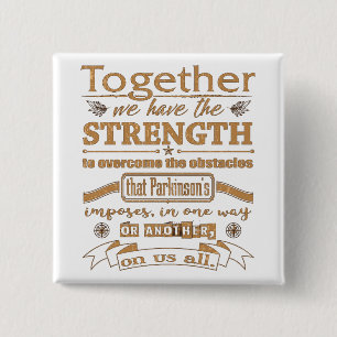 Badge Carré 5 Cm Parkinsons Together Strength Citation dstrssd gld