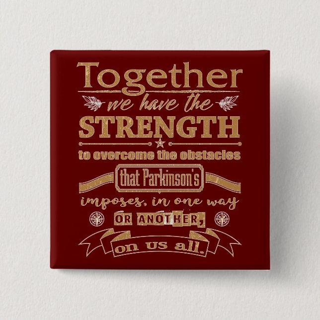 Badge Carré 5 Cm Parkinson's Together Strength Quote lght (Devant)