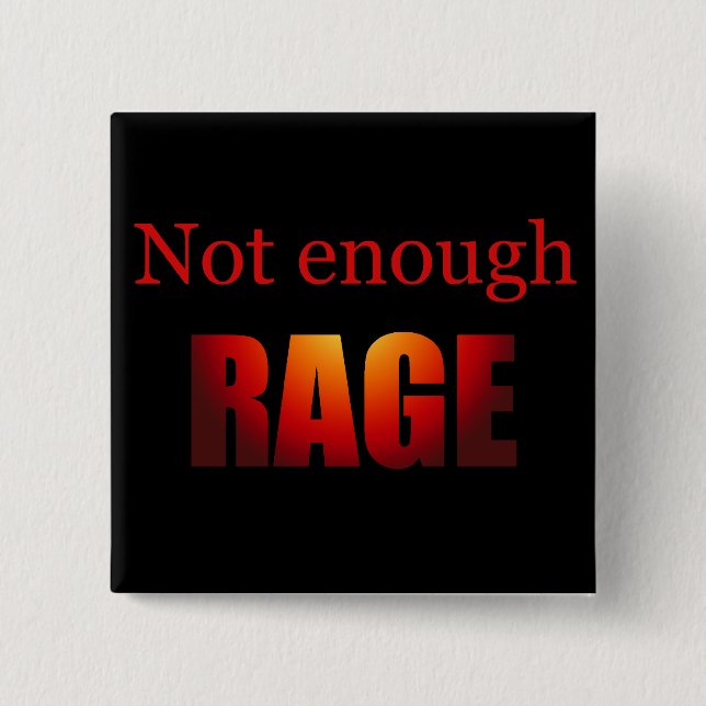 Badge Carré 5 Cm Pas assez noir de rage (Devant)