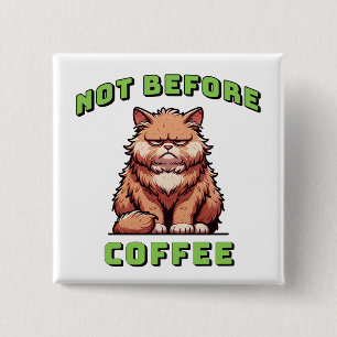 Badge Carré 5 Cm Pas avant le café