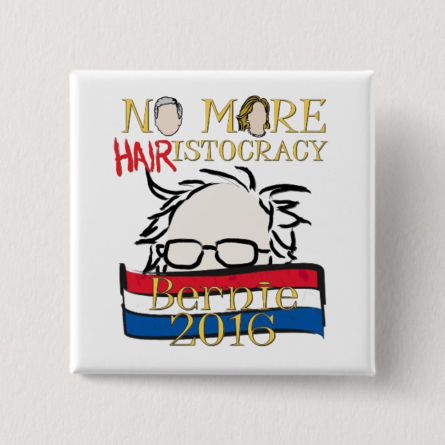 Badge Carré 5 Cm Pas plus de Cheveux-istocracy - Bernie pour le (Devant)