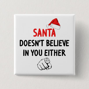 Badge Carré 5 Cm Père Noël ne croit pas