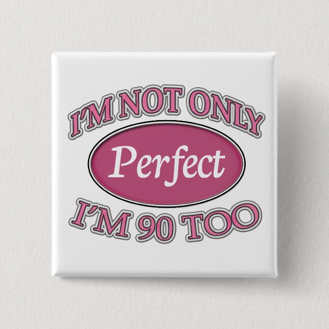 Badge Carré 5 Cm Perfectionnez 90 ans (Devant)