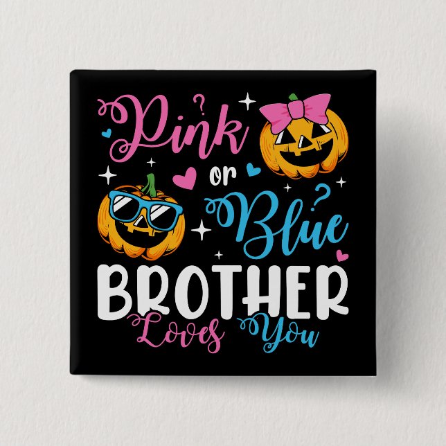 Badge Carré 5 Cm Pink or Blue Brother vous aime Citrouille Baby Car (Devant)