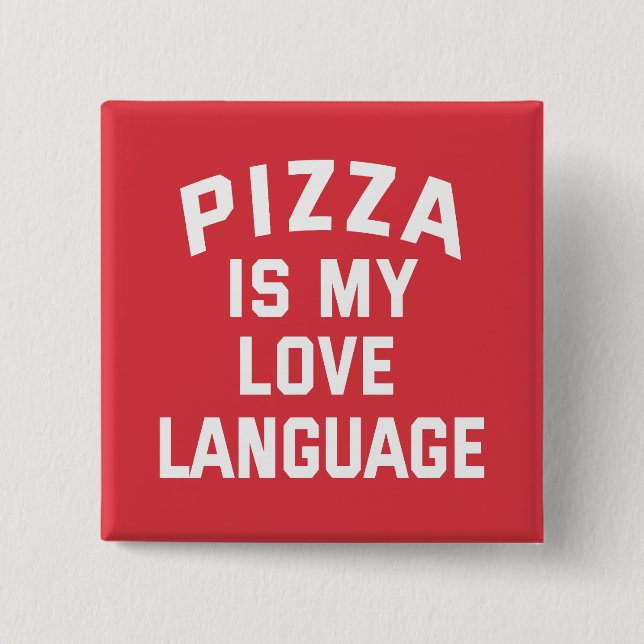 Badge Carré 5 Cm Pizza est ma langue d'amour - Pizza drôle (Devant)