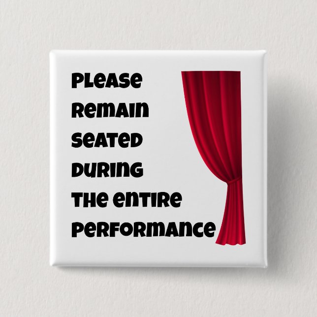 Badge Carré 5 Cm Please Remain Seated” Funny Bathroom Button (Devant)