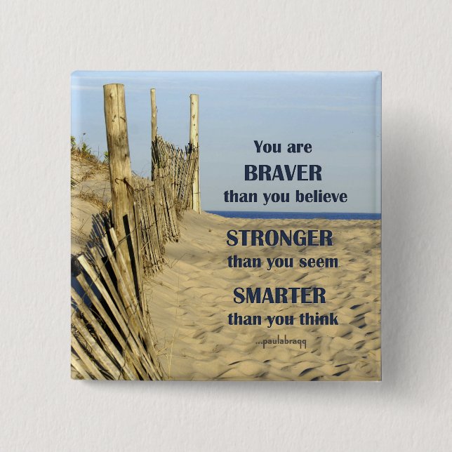 Badge Carré 5 Cm Plus courageux que vous croyez (Devant)