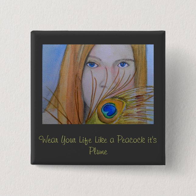 Badge Carré 5 Cm Portez votre vie comme un paon il est plume (Devant)