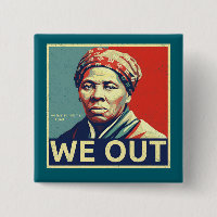 Portrait historique de Harriet Tubman, Nous sommes