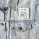 Badge Carré 5 Cm Positive Green Your Voice Matter Motivation Citati<br><div class="desc">Positive Green Your Voice Matter Motivation Citation</div>