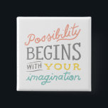 Badge Carré 5 Cm Possibilité Commence Avec Votre Imagination<br><div class="desc">Possibilité par Sue Schlabach. | SID23722</div>