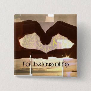 Badge Carré 5 Cm Pour l'amour de la vie