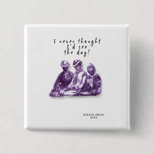 BADGE CARRÉ 5 CM PRÉSIDENT BARACK OBAMA : "JE N'AI JAMAIS PENSÉ" 