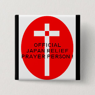 BADGE CARRÉ 5 CM PRIÈRE OFFICIELLE DE SECOURS POUR LE JAPON !