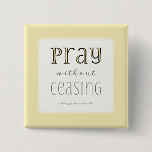 Badge Carré 5 Cm Priez sans cesser - 1 Thes 5:17