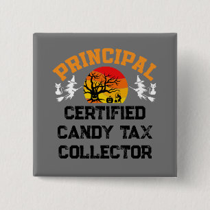 Badge Carré 5 Cm Principal Halloween Certified Candy Tax Collector