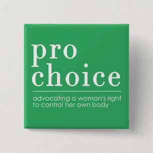 Badge Carré 5 Cm Pro-Choice Advocating for Women's Right Green