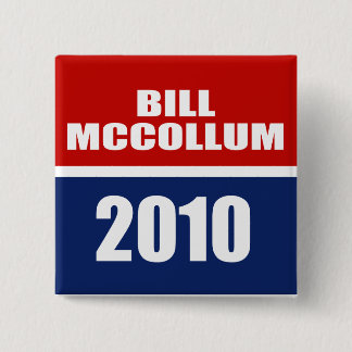 BADGE CARRÉ 5 CM PROJET DE LOI MCCOLLUM POUR LE GOUVERNEUR