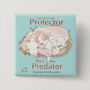 Badge Carré 5 Cm Protecteur pas prédateur Go Vegan Love Animaux en