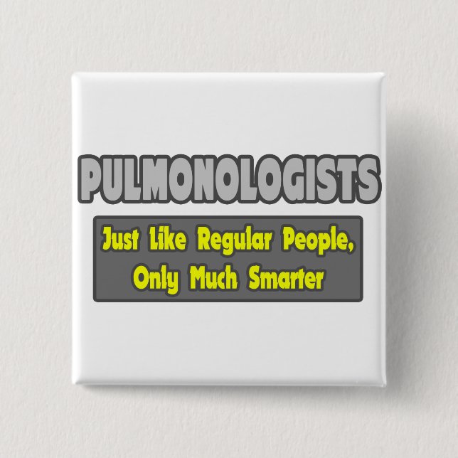 Badge Carré 5 Cm Pulmonologue. Smarter (Devant)