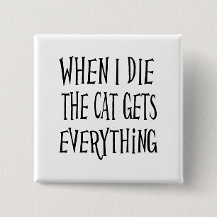 Badge Carré 5 Cm QUAND JE METS LE CHAT OBTIENT TOUT CE QUI EST amus