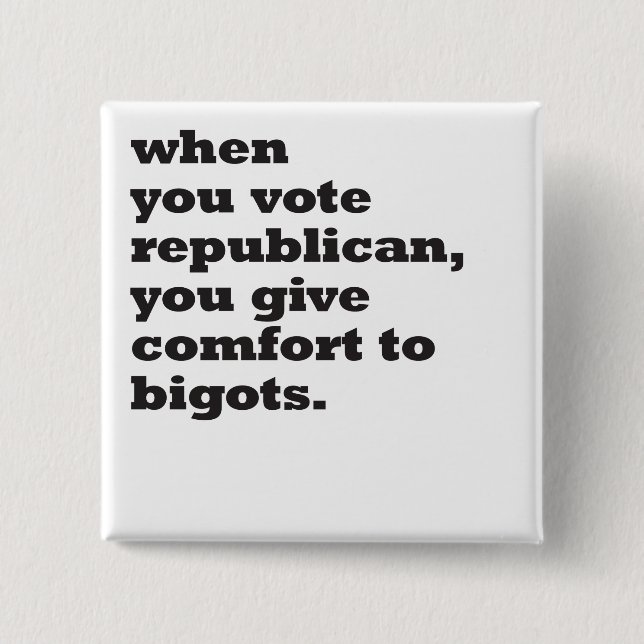 Badge Carré 5 Cm quand vous votez républicain (Devant)