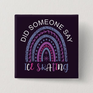 Badge Carré 5 Cm Quelqu'Un A Dit Patinage Sur Glace
