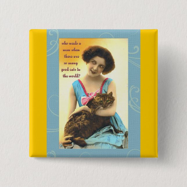 Badge Carré 5 Cm qui a besoin d'un homme tant de bons chats (Devant)