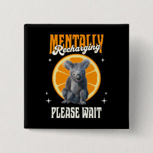 Badge Carré 5 Cm Recharge mental de koala introverti design