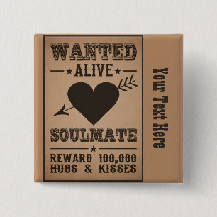 Badge Carré 5 Cm RECHERCHÉ ALIVE : bouton SOULMATE