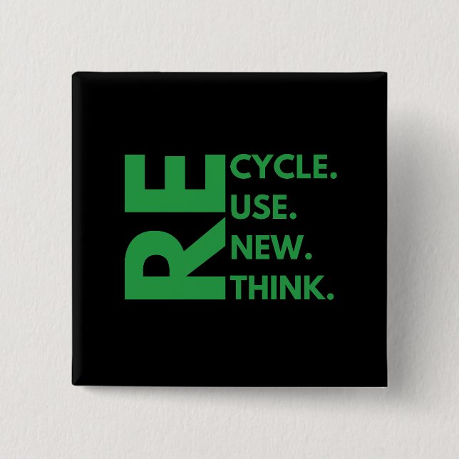 Badge Carré 5 Cm Recycle Réutiliser Renouveler l'environnement de J (Devant)