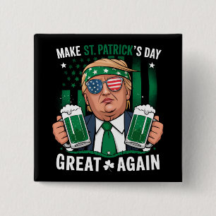 Badge Carré 5 Cm Refaire éclater la Saint-Patrick Irlande Trump