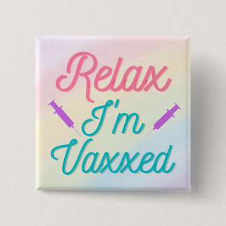 Badge Carré 5 Cm Relax, je suis Vaxxed