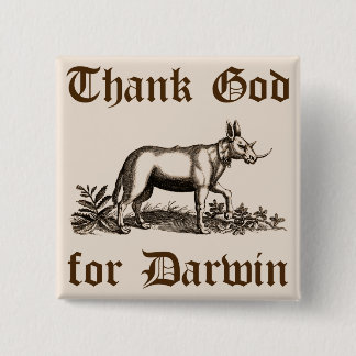 Badge Carré 5 Cm Remerciez Dieu du bouton de Darwin