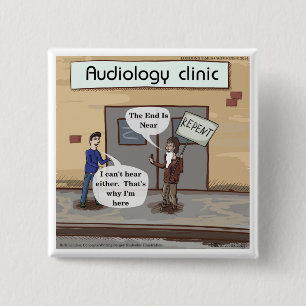 Badge Carré 5 Cm Repent for the Audiologist Office Funny