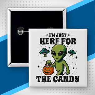 Badge Carré 5 Cm Retro Alien Je Suis Ici Juste Pour Les Bonbons Hal