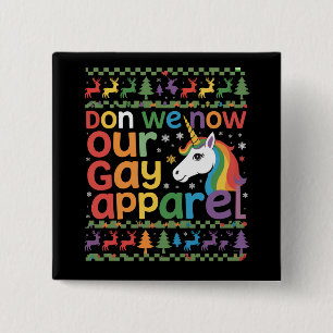 Badge Carré 5 Cm Revêtons maintenant notre tenue gay licorne gay No