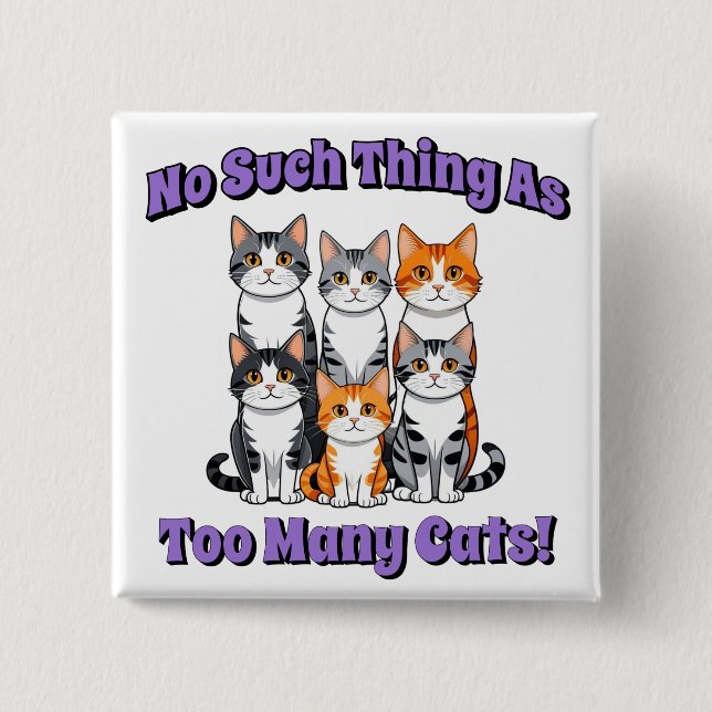 Badge Carré 5 Cm Rien de tel que trop de chats ! (Devant)