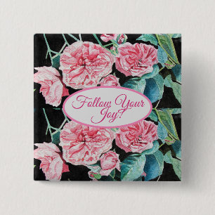 Badge Carré 5 Cm Rose Rose Roses floral Suivez votre Motif de joie